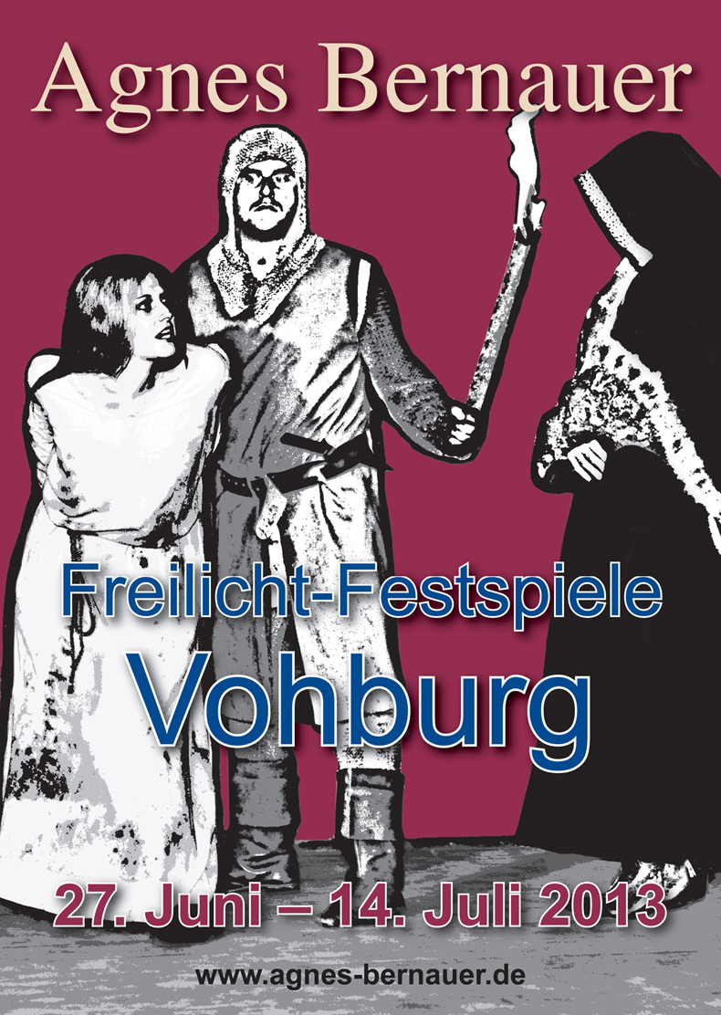 Agnes-Bernauer-Festspiele 2013 in Vohburg